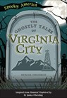 The Ghostly Tales of Virginia City - Stacia Deutsch - 9781439675922