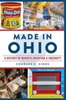 Made in Ohio - Conrade C. Hinds - 9781439677384