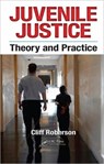 Juvenile Justice - Cliff Roberson - 9781439813768
