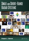 Small and Short-Range Radar Systems - Gregory L. Charvat - 9781439865996