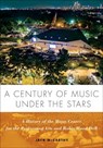 A Century of Music Under the Stars - Jack McCarthy ; The Mann Center for the Performing Arts - 9781439924334