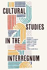 Cultural Studies in the Interregnum - Robert F. Carley ; Anne Donlon ; Beenash Jafri - 9781439924372