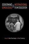 Governing Genealogies of International Film Education - Hadi Gharabaghi ; Terri Ginsberg - 9781439924648