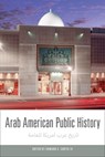 Arab American Public History - Edward E. Curtis IV - 9781439927212