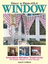 Sew A Beautiful Window - Sally Cowan - 9781440219801