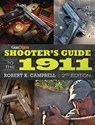 Gun Digest Shooter’s Guide to the 1911 - Robert K. Campbell - 9781440243622