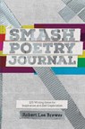 Smash Poetry Journal - Robert Lee Brewer - 9781440300615