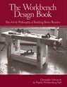The Workbench Design Book - Christopher Schwarz - 9781440311321