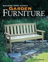 Building More Classic Garden Furniture - Danny Proulx - 9781440316302