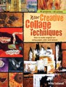 New Creative Collage Techniques - Nita Leland - 9781440320613