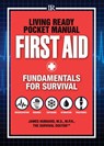 Living Ready Pocket Manual - First Aid - James Hubbard - 9781440333583
