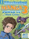 Mastering Manga 3 - Mark Crilley - 9781440340932