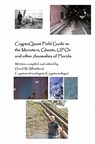Cryptoquest Field Guide To The Monsters, Ghosts, UFOs And Other Anomalies Of Florida - David W. Whitehead - 9781440404290