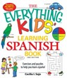 The Everything Kids' Learning Spanish Book - Cecila I Sojo - 9781440506765