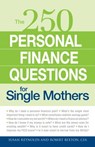 250 Personal Finance Questions for Single Mothers - Susan Reynolds ; Robert Bexton - 9781440514197