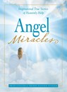 Angel Miracles - Brad Steiger ; Sherry Hansen Steiger - 9781440515286