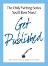 The Only Writing Series You'll Ever Need Get Published - Meg Schneider ; Barbara Doyen - 9781440515620