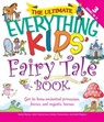 The Ultimate Everything Kids' Fairy Tale Book - Charles Timmerman ; Calla Timmerman ; Kathi Wagner ; Sheryl Racine - 9781440516184