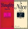 Naughty Spells/Nice Spells - Skye Alexander - 9781440517761