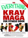 The Everything Krav Maga for Fitness Book - Nathan Brown ; Jeff Levine ; Tina Angelotti - 9781440524257