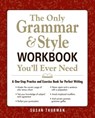 The Only Grammar & Style Workbook You'll Ever Need - Susan Thurman - 9781440533303