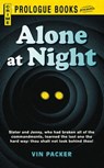 Alone at Night - Vin Packer - 9781440537028