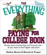 The Everything Paying For College Book - Nathan Brown ; Sheryle A. Proper - 9781440537998