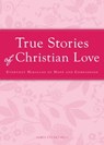 True Stories of Christian Love - James Stuart - 9781440538377