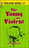 The Young and Violent - Vin Packer - 9781440539305