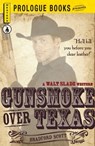 Gunsmoke over Texas - Bradford Scott - 9781440549656