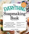 The Everything Soapmaking Book - Alicia Grosso - 9781440550133