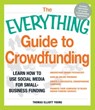 The Everything Guide to Crowdfunding - Thomas Elliott Young - 9781440550348