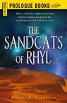 Sandcats of Rhyl - Robert E Vardeman - 9781440552083
