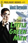 The Case of the Little Green Men - Mack Reynolds - 9781440563119