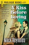 A Kiss Before Loving - Mack Reynolds - 9781440563133