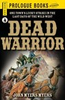 Dead Warrior - John Myers Myers - 9781440564635