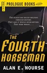 The Fourth Horseman - Alan E Nourse - 9781440566943