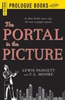 The Portal in the Picture - Lewis Padgett ; C.L. Moore - 9781440567001