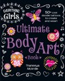 The Everything Girls Ultimate Body Art Book - Thaneeya Mcardle - 9781440573514