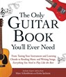 The Only Guitar Book You'll Ever Need - Marc Schonbrun ; Ernie Jackson - 9781440574054