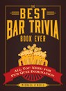 The Best Bar Trivia Book Ever - Michael O'Neill - 9781440579479