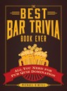 The Best Bar Trivia Book Ever - Michael O'Neill - 9781440579486