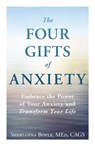 The Four Gifts of Anxiety - Sherianna Boyle - 9781440582943