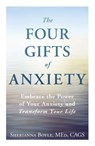 The Four Gifts of Anxiety - Sherianna Boyle - 9781440582950