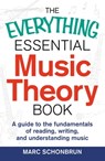 The Everything Essential Music Theory Book - Marc Schonbrun - 9781440583407