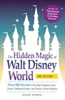 The Hidden Magic of Walt Disney World - Susan Veness - 9781440587801