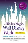 The Hidden Magic of Walt Disney World - Susan Veness - 9781440587818