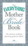 The Everything Mother of the Bride Book - Katie Martin - 9781440588204