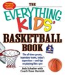 The Everything Kids' Basketball Book - SCHALLER,  Bob ; Harnish, Dave - 9781440591006