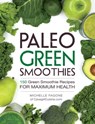 Paleo Green Smoothies - Michelle Fagone - 9781440592942